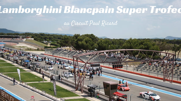 Lamborghini Blancpain Super Trofeo au Circuit Paul Ricard