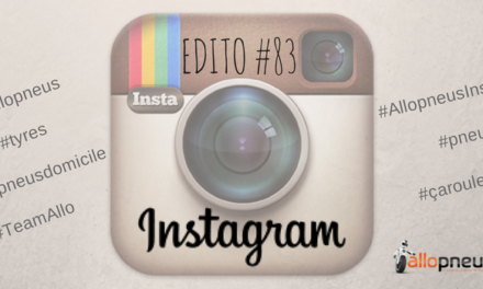 Edito #83 : Toujours plus de social : Instagram Allopneus !
